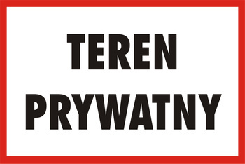 Tabliczka informacyjna / ostrzegawcza, teren prywatny